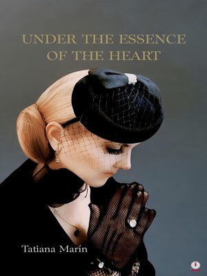 cover image of Under the Essence of the Heart